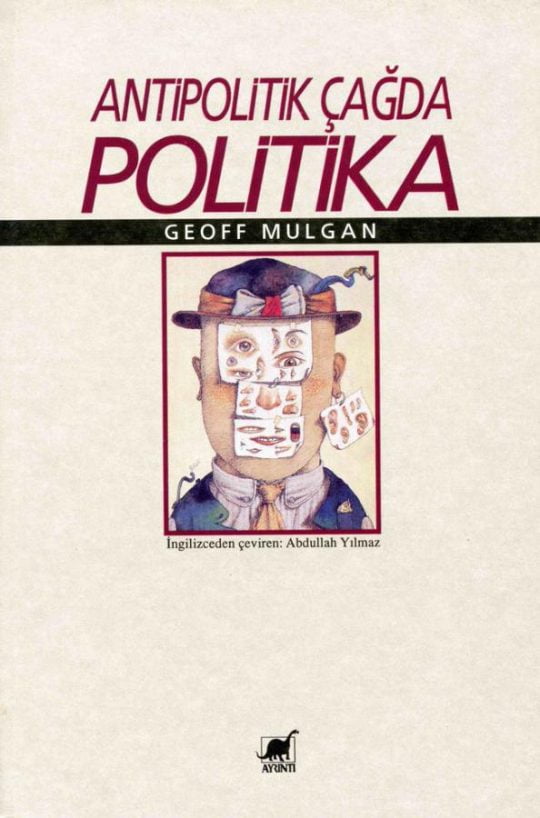 Antipolitik Çağda Politika