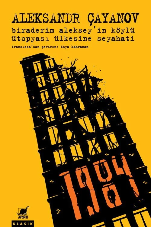 Biraderim Aleksey'in Köylü Ütopyası Ülkesine Seyahati