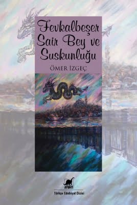 Fevkalbeşer Sair Bey ve Suskunluğu