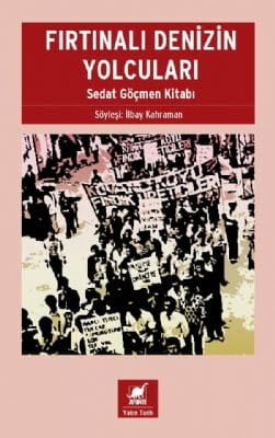 Fırtınalı Denizin Yolcuları - Sedat Göçmen Kitabı