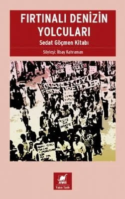 Fırtınalı Denizin Yolcuları - Sedat Göçmen Kitabı