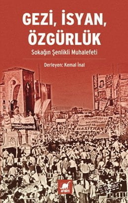 Gezi, İsyan, Özgürlük