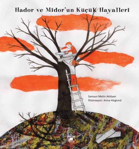Hador ve Midor'un Küçük Hayalleri