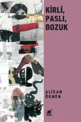 Kirli, Paslı, Bozuk