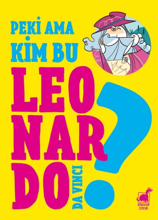 Peki Ama... Kim Bu Leonardo?