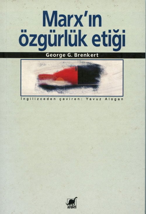 Marx'ın Özgürlük Etiği