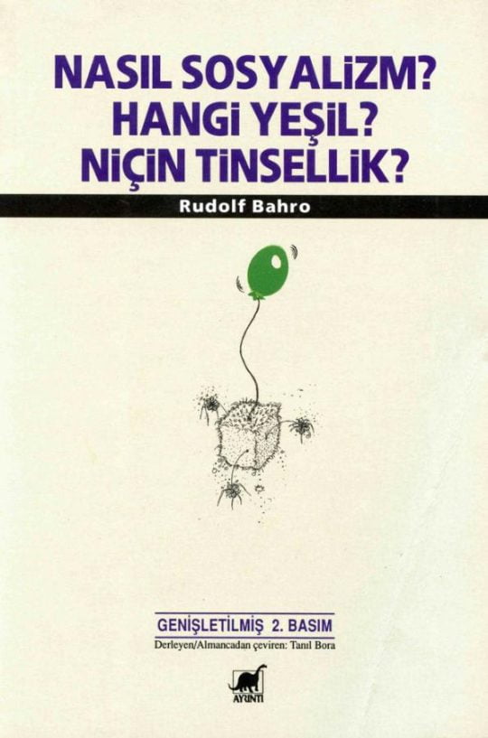 Nasıl Sosyalizm? Hangi Yeşil? Niçin Tinsellik?