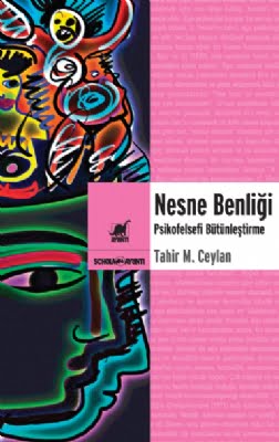 Nesne Benliği - Psikofelsefi Bütünleştirme
