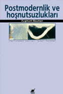Postmodernlik ve Hoşnutsuzlukları