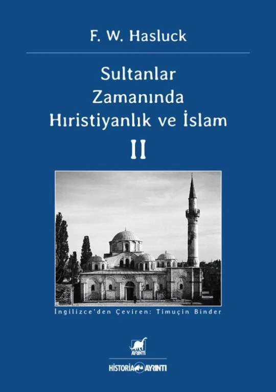 Sultanlar Zamanında Hıristiyanlık ve İslam II