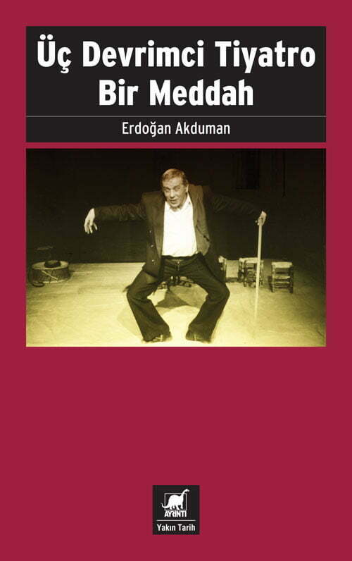 Üç Devrimci Tiyatro Bir Meddah