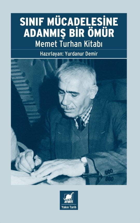 Sınıf Mücadelesine Adanmış Bir Ömür