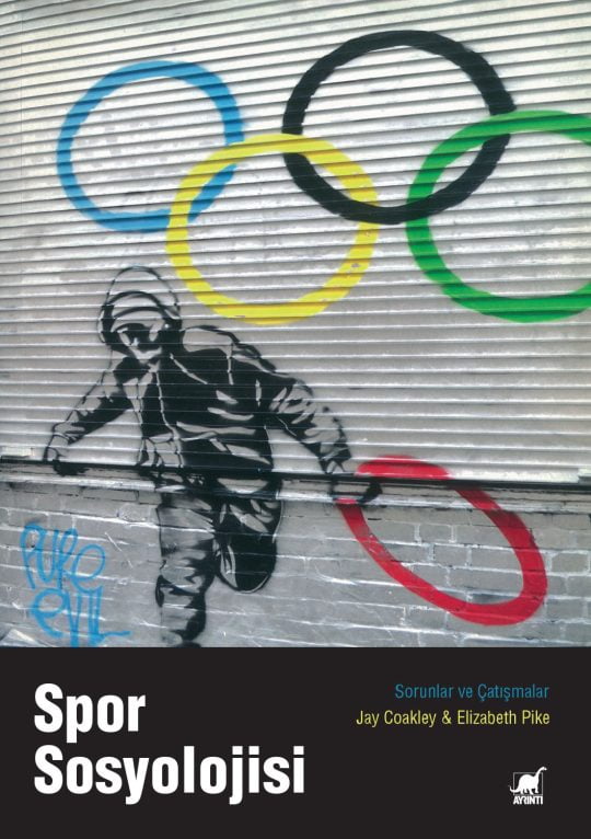 SPOR SOSYOLOJİSİ - Toplumda Spor: Sorunlar ve Çatışmalar