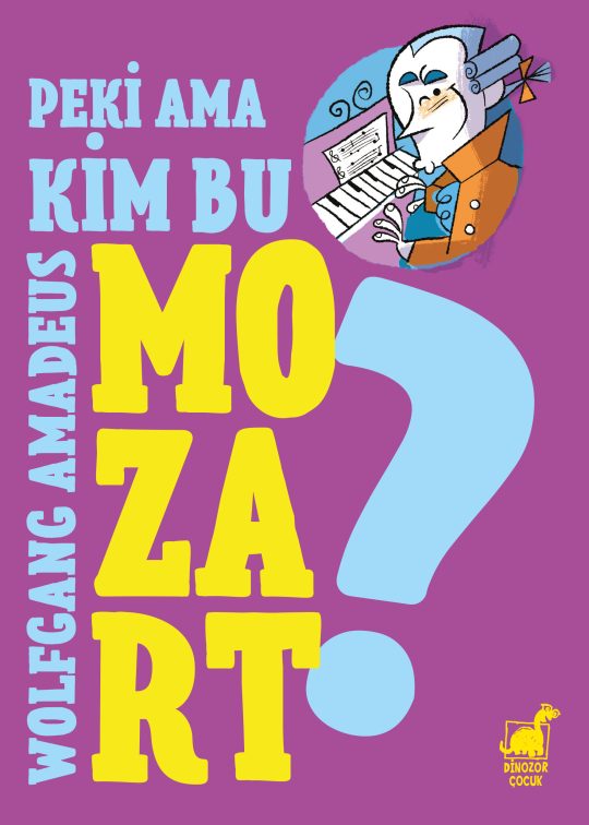 Peki Ama... Kim Bu Mozart?
